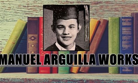 manuel arguilla works|Who is Manuel Arguilla: Filipino writers, their lives, their work .